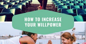 How To Increase Your Willpower