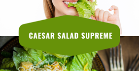 Caesar Salad Supreme