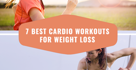 7 Best Cardio Workouts For Weight Loss