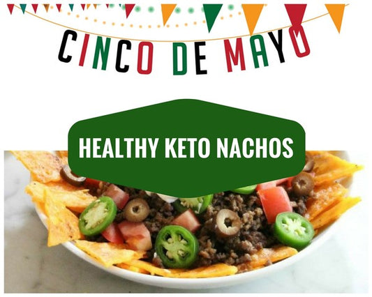 Let's Celebrate Cinco De Mayo With these Keto Friendly Nachos!
