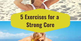 5 Exercises for a Strong Core
