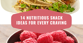 12 Nutritious Snack Ideas for Every Craving