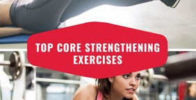 Top Core Strengthening Exercises