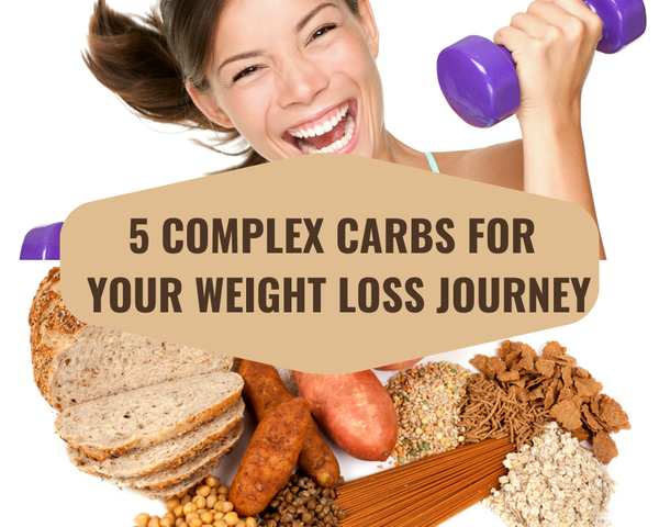 5 Complex Carbs that Will Help Your Weight Loss Journey