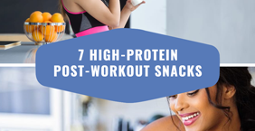 7 Perfect Post-Workout Snacks