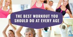 The Best Workout You Should Do At Every Age