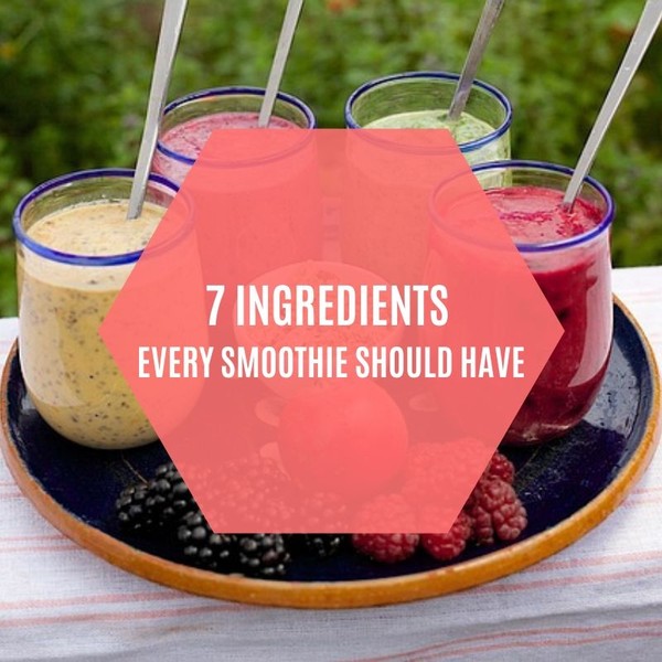 Build A Better Smoothie With These 7 Ingredients