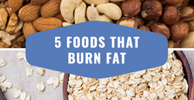 5 Foods That Burn Fat