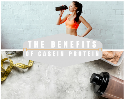 The Benefits of Casein Protein