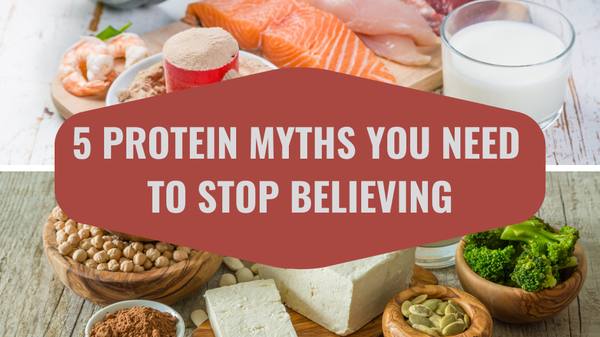 5 Protein Myths You Need to Stop Believing